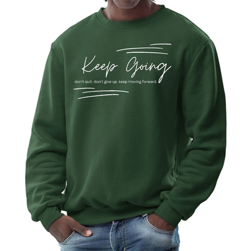 Mens Graphic Sweatshirt - Keep Going Don't Give Up - Inspirational