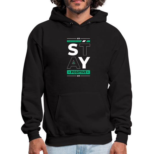 Mens Graphic Hoodie Stay Positive