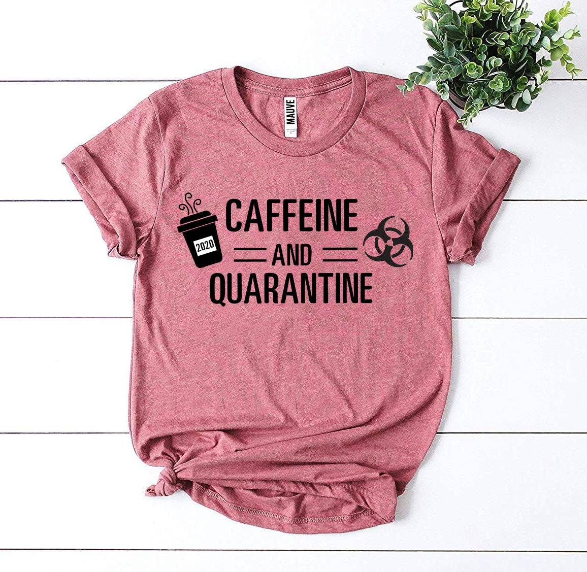 Caffeine & Quarantine T-shirt | Soft Ring Spun Cotton Graphic Tee | Agate