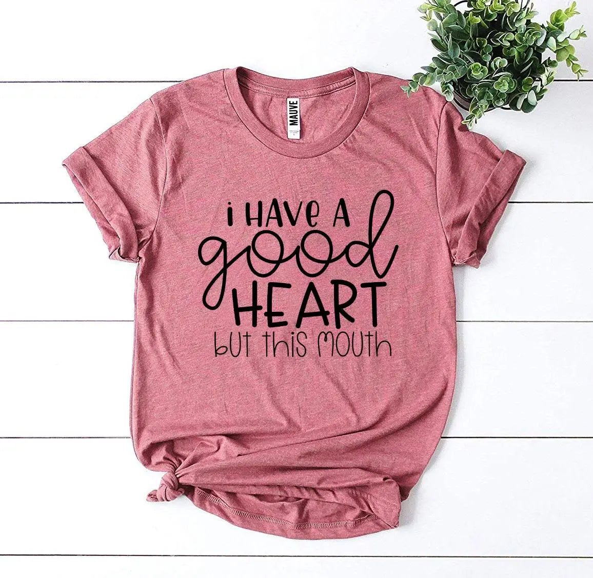 I Have a Good Heart But This Mouth T-Shirt | Agate