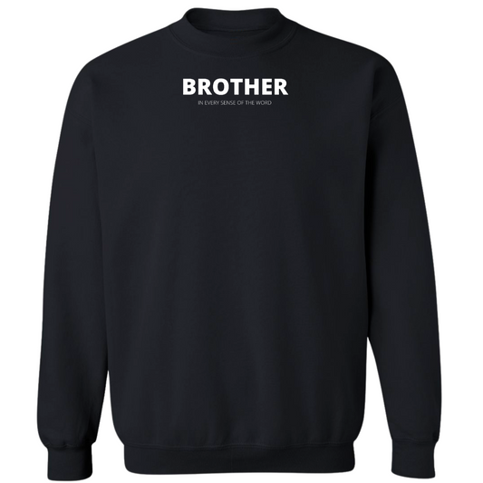 Mens Graphic Sweatshirt - Say it Soul - Brother (in Every Sense