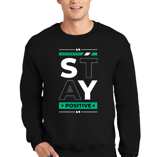 Mens Graphic Sweatshirt - Stay Positive