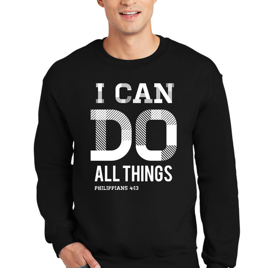 Mens Graphic Sweatshirt - i can do All Things Philippians 4:13