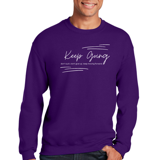 Mens Graphic Sweatshirt - Keep Going Don't Give Up - Inspirational
