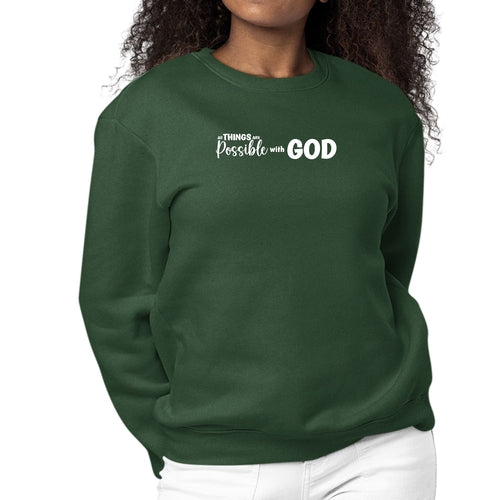 Womens Graphic Sweatshirt All Things are Possible with God | Grey Coco
