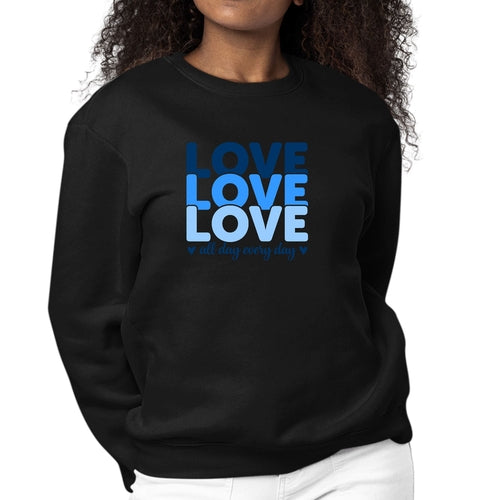 Womens Graphic Sweatshirt Love All Day Every Day Blue Print | Grey Coco