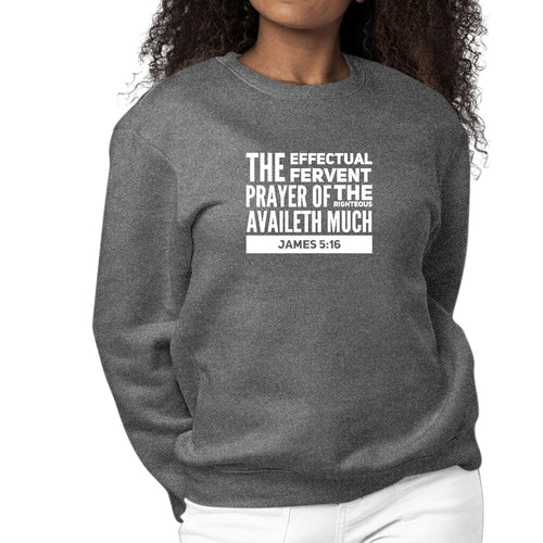 Womens Graphic Sweatshirt the Effectual Fervent Prayer - James 5:16 | Grey Coco