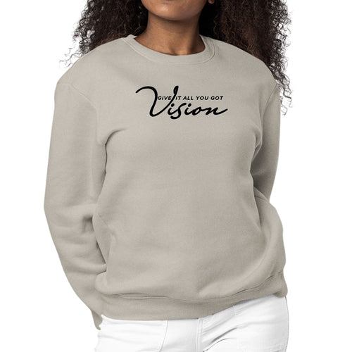 Womens Graphic Sweatshirt Vision - Give it All you Got - Black | Grey Coco