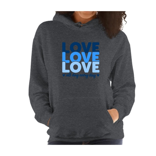 Womens Hoodie - Love All Day Every Day Blue Print | Stylish, Comfortable & Creative