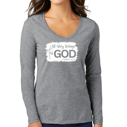 Womens Long Sleeve V-neck Graphic T-shirt - All Glory Belongs to God | Christian Inspirational Tee | Grey Coco